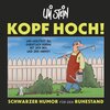 Buchcover Uli Stein: Festtage!: Kopf hoch! Schwarzer Humor für den Ruhestand