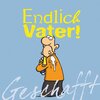 Buchcover Geschafft! Endlich Vater!