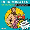 Buchcover Endlich mitreden!: In 10 Minuten vom Junk-Food-Dude zum Trendfood-Guru