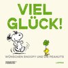 Buchcover Peanuts Geschenkbuch: Viel Glück wünschen Snoopy und die Peanuts!