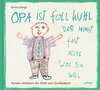 Buchcover Opa ist foll kuhl der macht fast alles was ich will