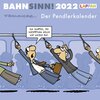 Buchcover Bahnsinn! Der Pendlerkalender 2022: Tischkalender mit Cartoon-Postkarten