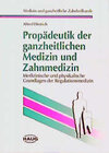 Buchcover Propädeutik der ganzheitlichen Medizin und Zahnmedizin