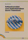 Buchcover Schlankwerden und Schlankbleiben durch Trennkost