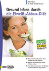 Buchcover Gesund leben durch die Eiweiss-Abbau-Diät