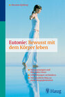 Buchcover Eutonie: Bewusst mit dem Körper leben