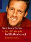 Buchcover Säure-Basen-Therapie: So hilft sie mir bei Bluthochdruck