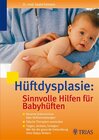 Buchcover Hüftdysplasie: Sinnvolle Hilfen für Babyhüften