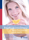 Buchcover Fructose Intoleranz: Wenn Fruchtzucker krank macht