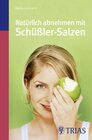 Buchcover Natürlich abnehmen mit Schüßler-Salzen (TB-Ausgabe)