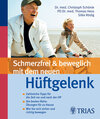 Buchcover Schmerzfrei & beweglich mit dem neuen Hüftgelenk