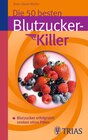 Buchcover Die 50 besten Blutzucker-Killer