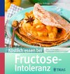 Buchcover Köstlich essen bei Fructose-Intoleranz