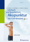 Buchcover Lehrbuch und Repetitorium der Akupunktur. Mit TCM-Modulen (TCM-Modular®) und CD-ROM