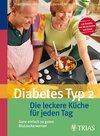 Buchcover Diabetes Typ 2 Die leckere Küche für jeden Tag