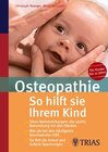 Buchcover Osteopathie: So hilft Sie Ihrem Kind