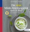 Buchcover Die neue Milde Ableitungsdiät nach F.X. Mayr