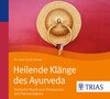 Buchcover Heilende Klänge des Ayurveda - Hörbuch