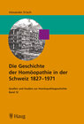 Buchcover Die Geschichte der Homöopathie in der Schweiz 1827 - 1971