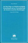 Buchcover Auf dem Wege zur Wiedervereinigung Deutschlands und zur Normalisierung der deutsch-russischen Beziehungen