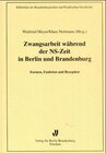 Buchcover Zwangsarbeit während der NS-Zeit in Berlin und Brandenburg