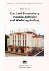 Buchcover Das Land Brandenburg zwischen Auflösung und Neubegründung