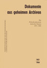 Buchcover Dokumente aus geheimen Archiven / Die Polizeikonferenzen deutscher Staaten 1851-1866