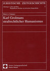 Buchcover Karl Grolmans strafrechtlicher Humanismus