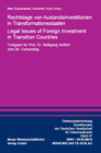 Buchcover Rechtslage von Auslandsinvestitionen in Transformationsstaaten - Legal Issues of Foreign Investment in Transition Countr
