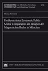 Buchcover Probleme eines Economic Public Sector Comparators am Beispiel der Magnetschnellbahn in München