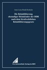 Buchcover Die Rehabilitierung ehemaliger Heimkinder der DDR nach dem Strafrechtlichen Rehabilitierungsgesetz