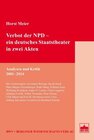 Buchcover Verbot der NPD – ein deutsches Staatstheater in zwei Akten