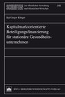 Buchcover Kapitalmarktorientierte Beteiligungsfinanzierung für stationäre Gesundheitsunternehmen