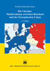 Buchcover Die Ukraine: Machtvakuum zwischen Russland und der Europäischen Union
