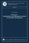 Buchcover Karl Larenz – Methodenlehre und Philosophie des Rechts in Geschichte und Gegenwart