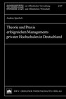 Buchcover Theorie und Praxis erfolgreichen Managements privater Hochschulen in Deutschland