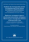 Buchcover Probleme des Vertragsrechts und der Vertragssicherung in den Staaten des Kaukasus und Zentralasiens