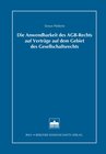 Buchcover Die Anwendbarkeit des AGB-Rechts auf Verträge auf dem Gebiet des Gesellschaftsrechts