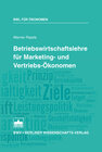 Buchcover Betriebswirtschaftslehre für Marketing- und Vertriebs-Ökonomen