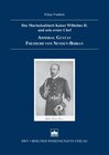 Buchcover Das Marinekabinett Kaiser Wilhelms II. und sein erster Chef Admiral Gustav Freiherr von Senden-Bibran