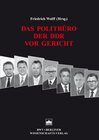 Buchcover Das Politbüro der DDR vor Gericht