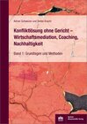 Buchcover Konfliktlösung ohne Gericht – Wirtschaftsmediation, Coaching, Nachhaltigkeit