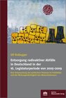 Buchcover Entsorgung radioaktiver Abfälle in Deutschland in der 16. Legislaturperiode von 2005-2009