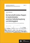 Buchcover Die Herrschaft Lindow-Ruppin im Spätmittelalter zwischen Selbstbehauptung und Abhängigkeit