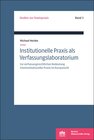 Buchcover Institutionelle Praxis als Verfassungslaboratorium?