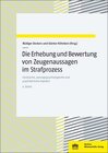 Buchcover Die Erhebung und Bewertung von Zeugenaussagen im Strafprozess