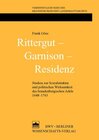 Buchcover Rittergut – Garnison – Residenz