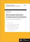 Buchcover Die Schweizer Kolonisten im Golmer Bruch bei Potsdam