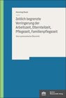 Buchcover Zeitlich begrenzte Verringerung der Arbeitszeit, Elternteilzeit, Pflegezeit, Familienpflegezeit