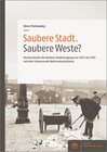 Saubere Stadt. Saubere Weste? width=